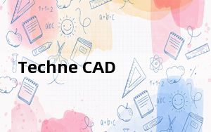 Techne CAD/CAM_cad画图软件 V1.0.22.0 Beta 官方版_Techne CAD/CAM_cad