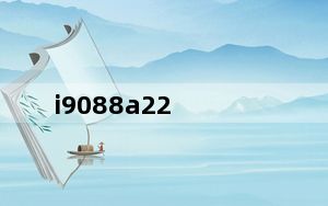 i9088a22_i9080_i9