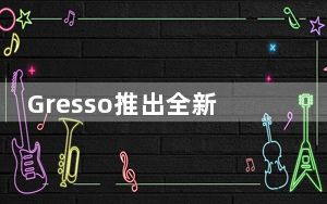 Gresso推出全新豪华安卓智能手机