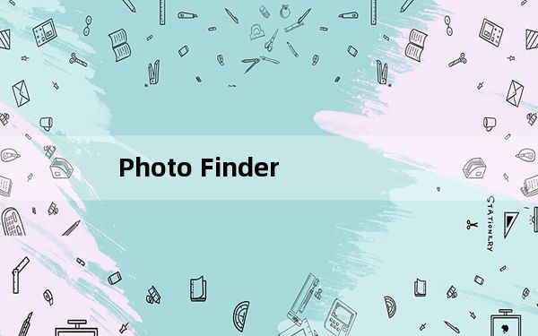 Photo Finder_本地图片搜索工具 V4.1.0.5 官方版_Photo Finder_本地图片搜索工具 V4.