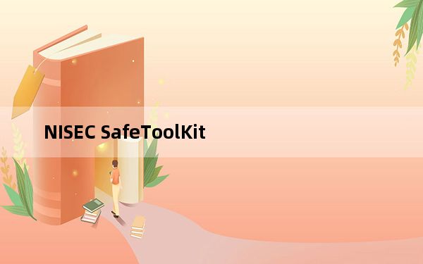 NISEC SafeToolKit_百旺税控盘驱动 V1.0.7.0 官方版_NISEC SafeToolKit_百旺税