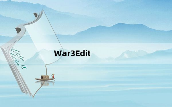 War3Edit_魔兽争霸平台修改积分 V1.0 绿色免费版_War3Edit_魔兽争霸平台修改积分 V1.0 绿色免费